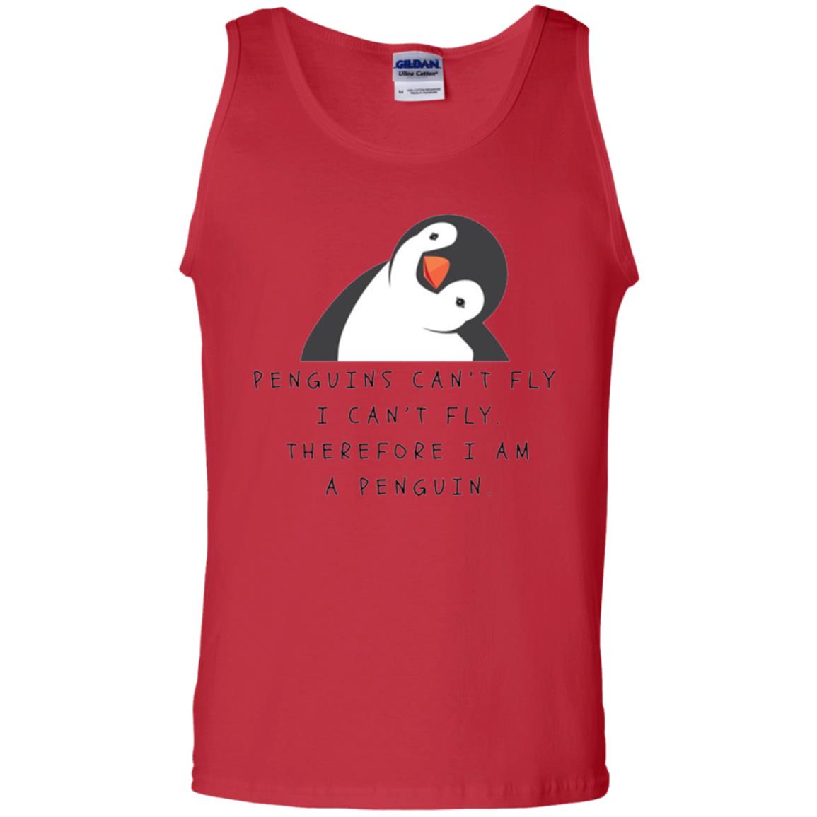Penguins Lovers T-shirt Penguins Can_t Fly I Can_t Fly Therefore I Am A Penguin Red
