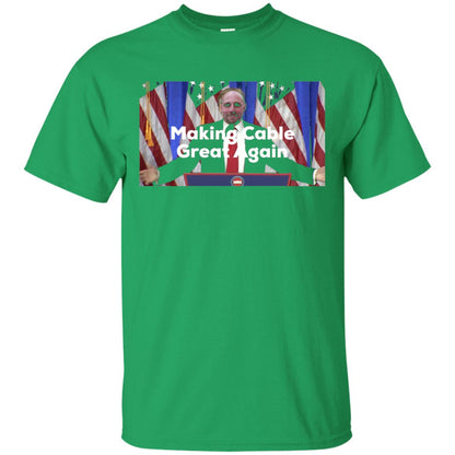 Makeing Cable Great Again T-shirt Irish Green