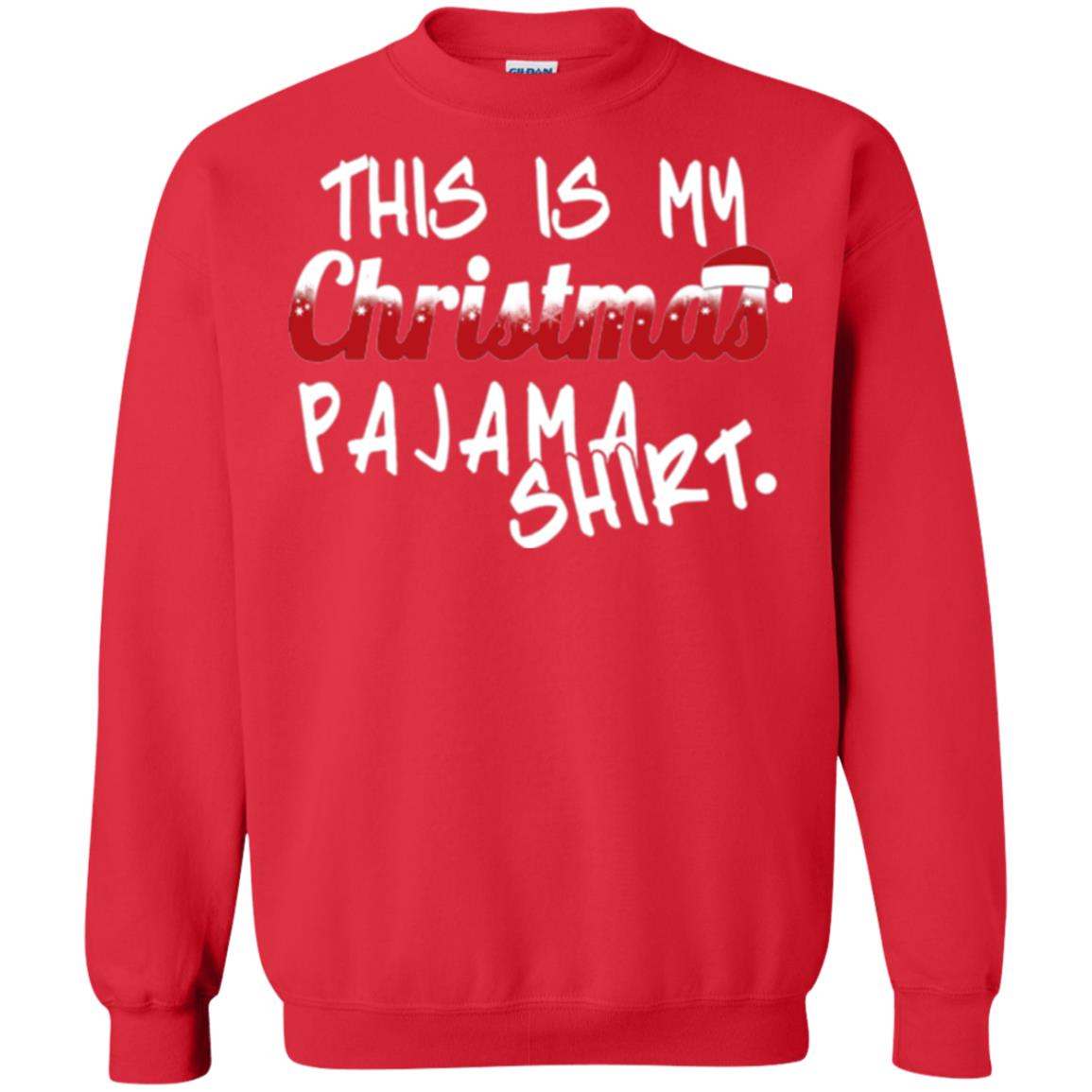 Christmas T-shirt This Is My Christmas Pajama Shirt Red