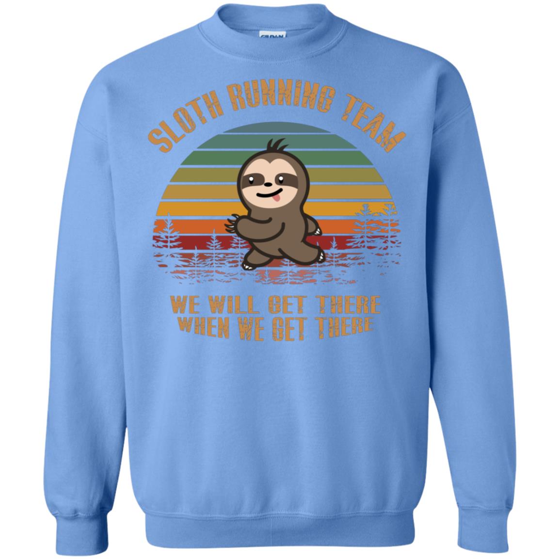 Sloth Running Team We Will Get There When We Get There Shirt Carolina Blue