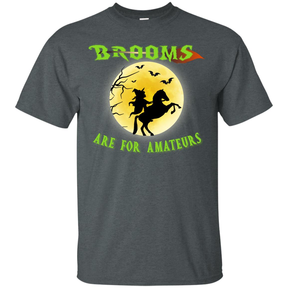 Brooms Are For Amateurs Witches Ride A Horse Funny Halloween Shirt Dark Heather