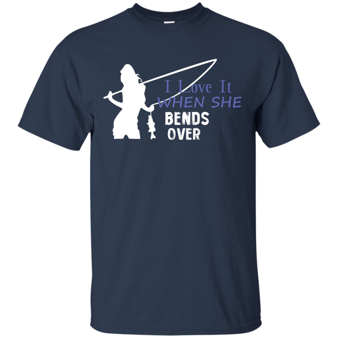 I Love It When She Bends Over Fishing Lover T-shirt For Mens Navy
