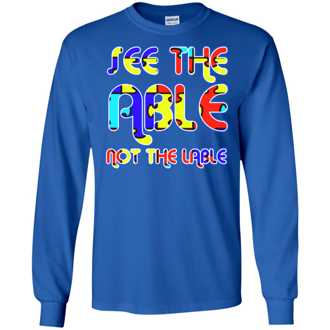 See The Able Not The Lable Autism Awareness T-shirt Royal