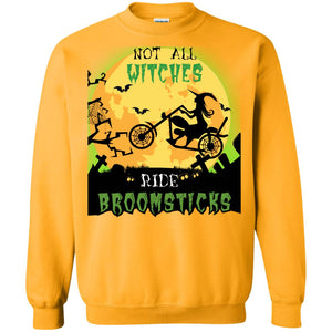 Not All Witches Ride Broomsticks Witches Ride A Motorcycle Funny Halloween ShirtG180 Gildan Crewneck Pullover Sweatshirt 8 oz.