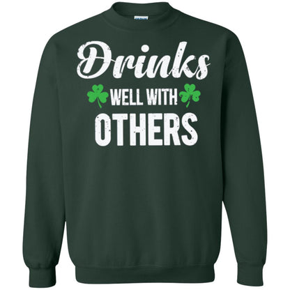 Drinks Well With Others St. Patrick_s Day T-shirt Forest Green