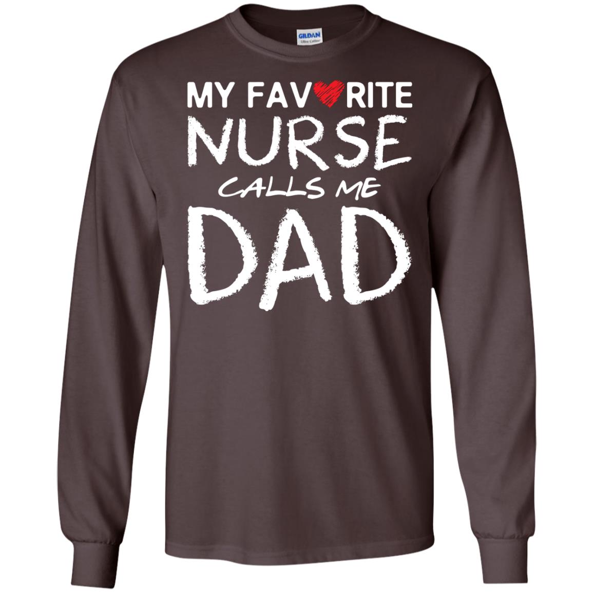 My Favorite Nurse Call Me Dad Shirt For Daddy Dark Chocolate