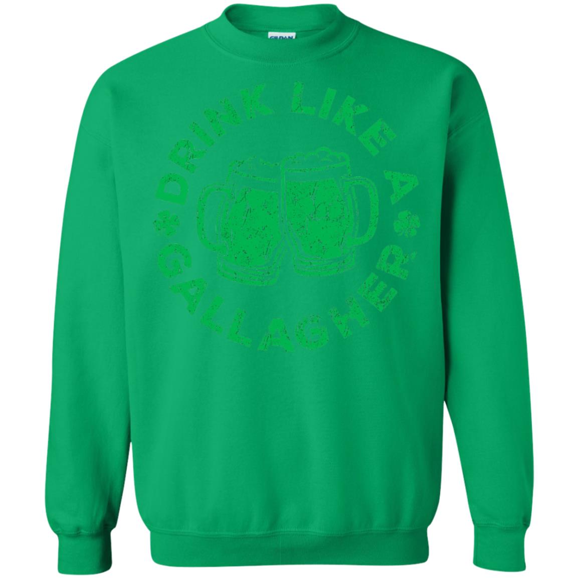 Drink Like A Gallagher Saint Patrick Day T-shirt Irish Green