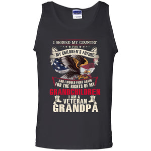 I Served My Country For My Children's Future And I Would Fight Again For The Rights Of My GrandchildrenG220 Gildan 100% Cotton Tank Top