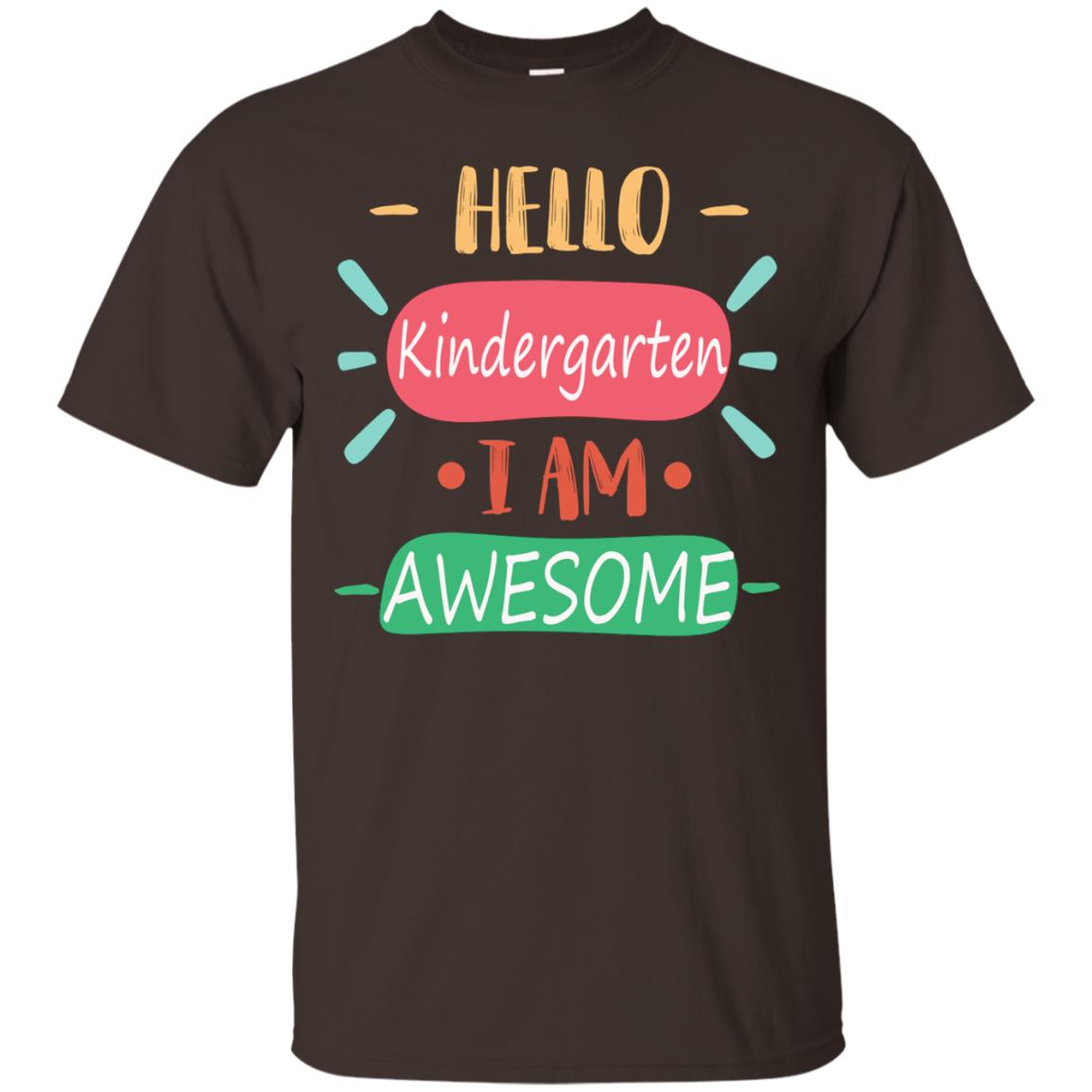 Hello Kindergarden Grade I Am Awesome Back To School First Day Of School Shirt Dark Chocolate