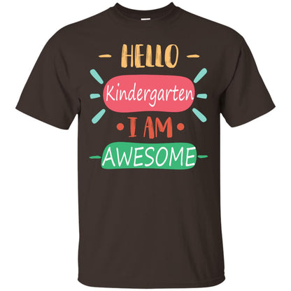 Hello Kindergarden Grade I Am Awesome Back To School First Day Of School Shirt Dark Chocolate