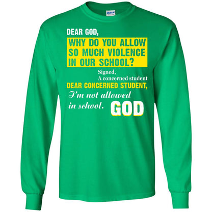 Anti Gun T-shirt Dear God Why Do You Allow So Much Violence In Our School Irish Green
