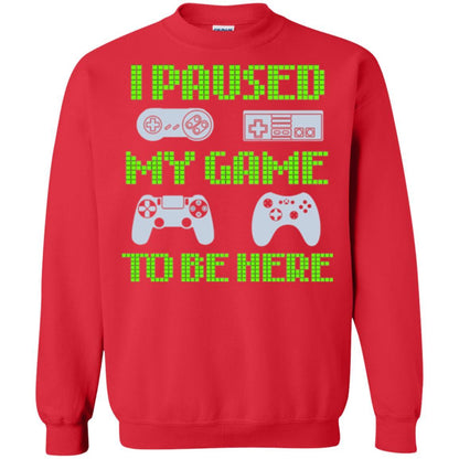 Gamer T-shirt I Paused My Game To Be Here Red