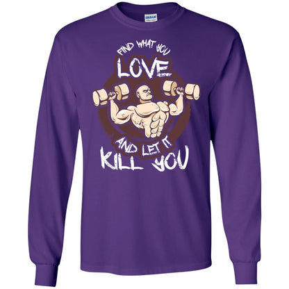 Find What You Love And Let It Kill You Fitness T-shirt Purple