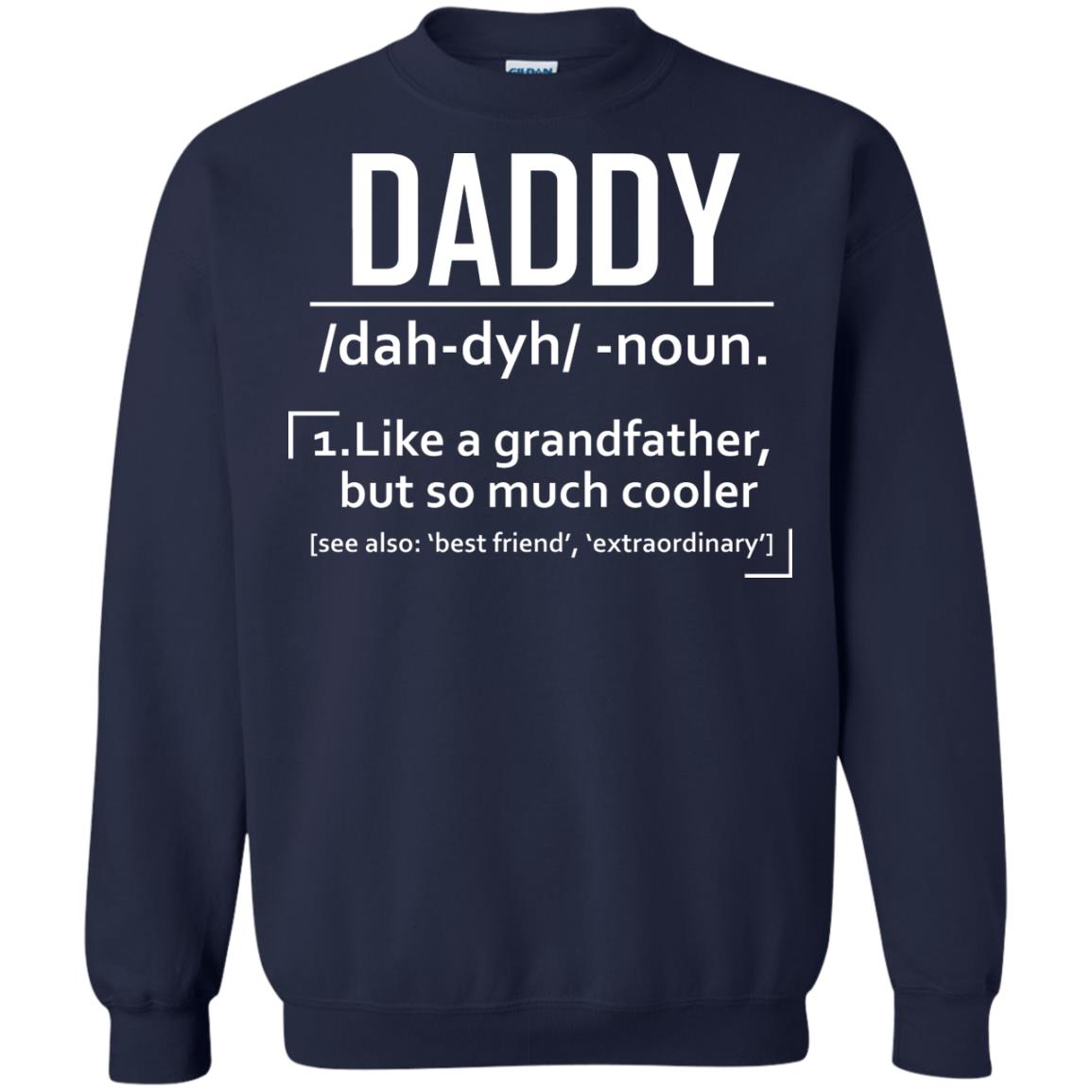 Daddy Like A Grandfather But So Much Cooler Shirt Navy