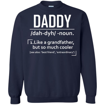 Daddy Like A Grandfather But So Much Cooler Shirt Navy