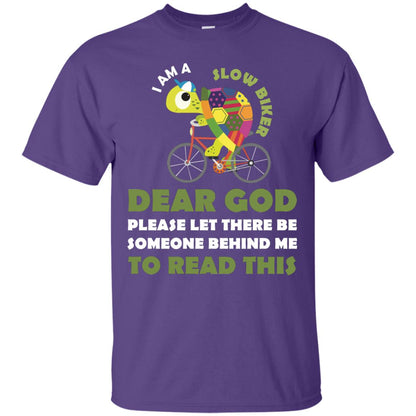 I Am Slow Biker Dear God Please Let There Be Someone Behind Me To Read This Purple