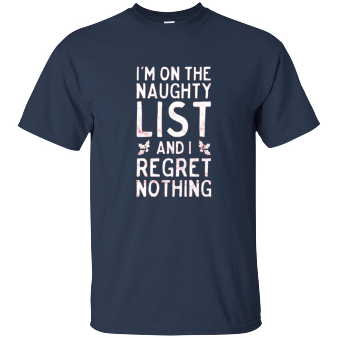 Christmas T-shirt I_m On The Naughty And I Regret Nothing Navy