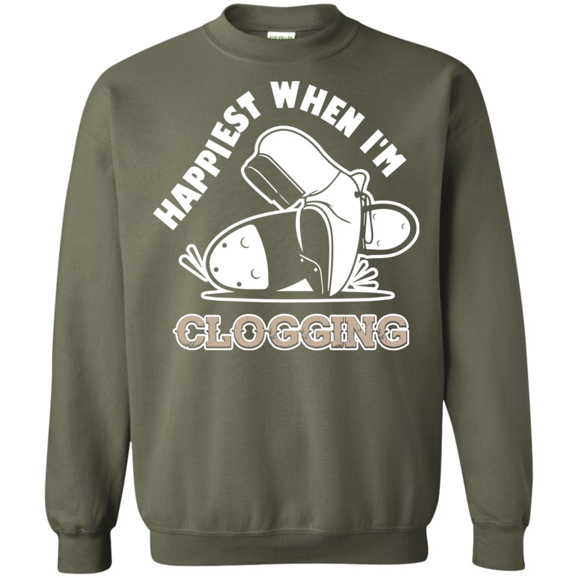 Clogger T-shirt Happiest When I'm Clogging Military Green