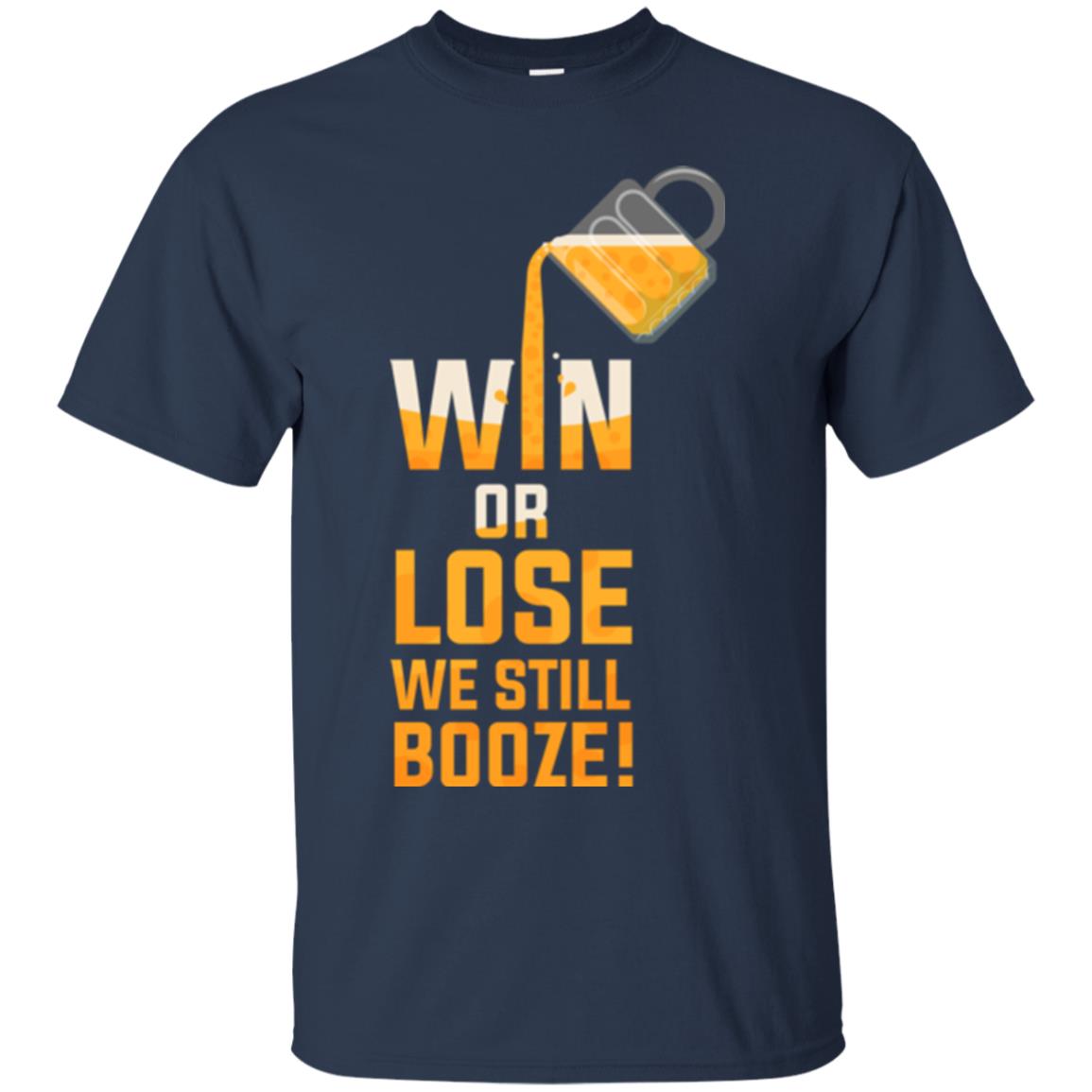 Beer Lover T-shirt Win Or Lose We Still Booze Navy