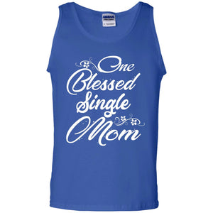 One Blessed Single Mom Shirt