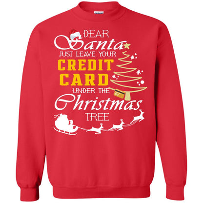 Dear Santa Just Leave Tour Credit Card Under The Christmas Tree X-mas Gift Shirt Red