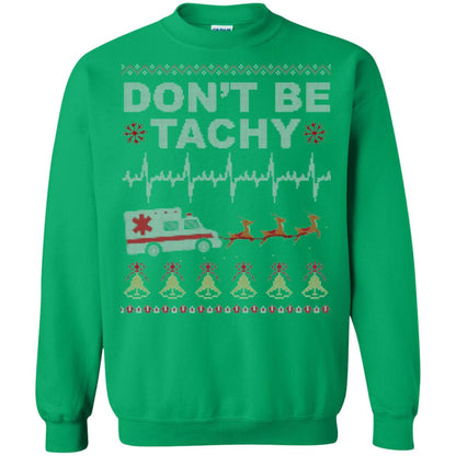 Nurse T-shirt Don_t Be Tachy Irish Green