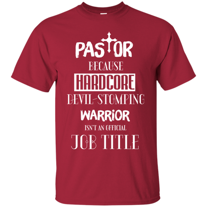Pastor Because Hardcore Devil Stomping T-shirt Cardinal