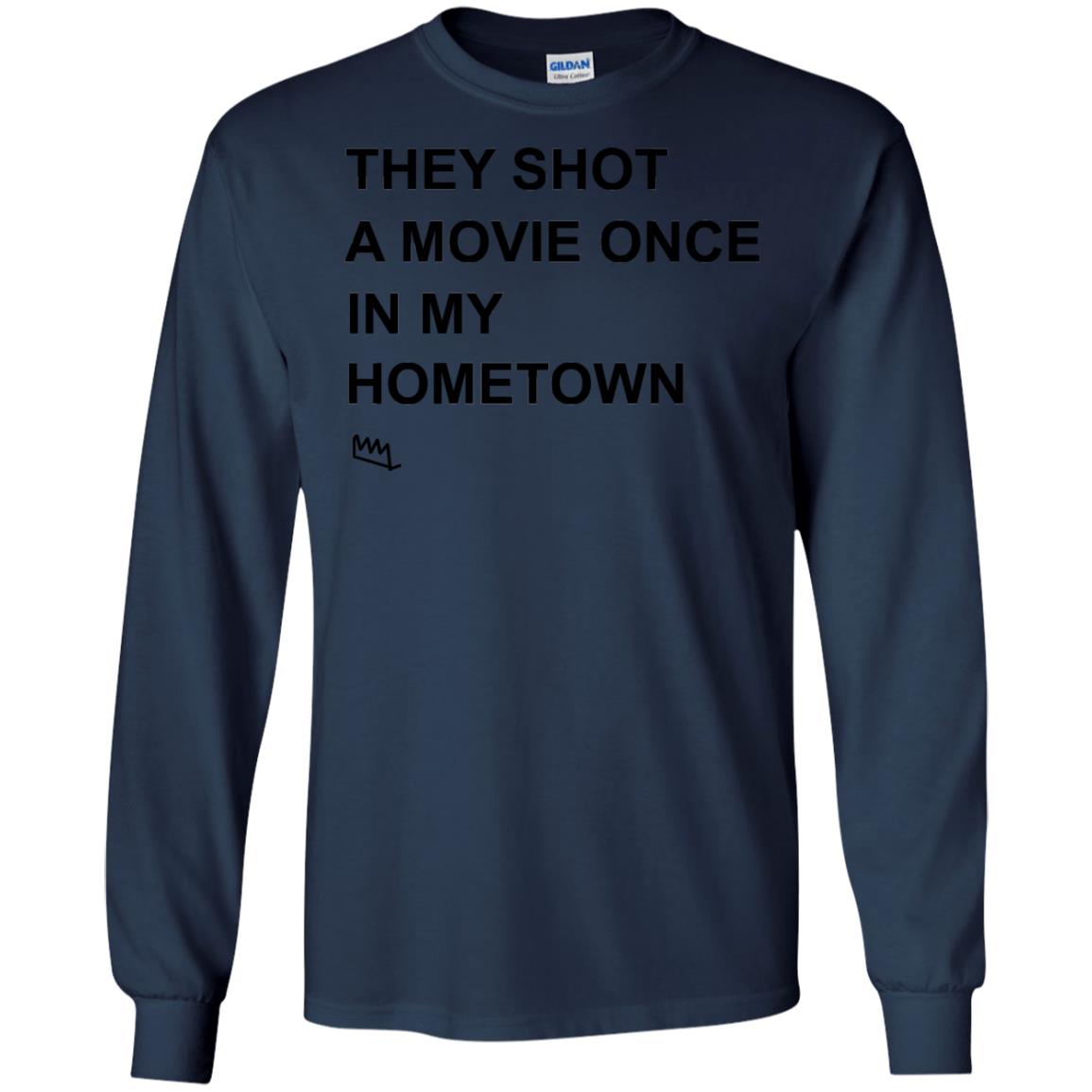 They Shot A Movie Once In My Hometown Shirts Navy