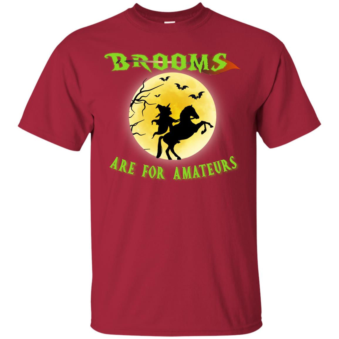 Brooms Are For Amateurs Witches Ride A Horse Funny Halloween Shirt Cardinal