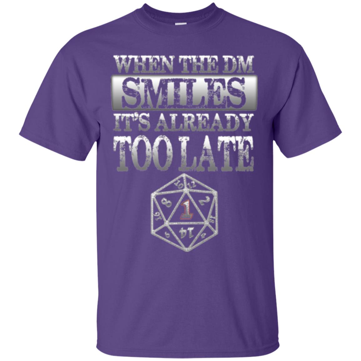 When The Dm Smiles It_s Too Late T-shirt Purple
