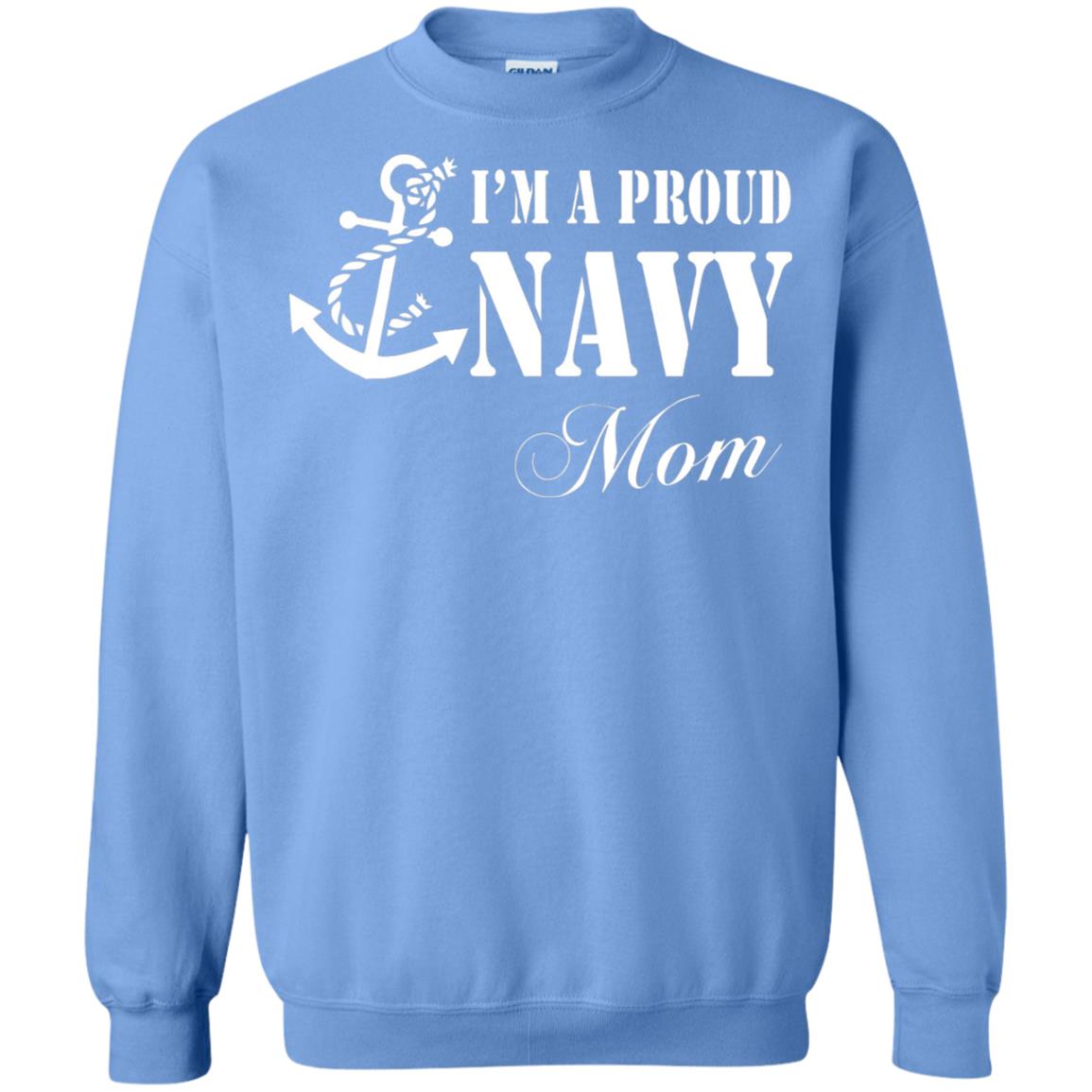 Pride Military Mother Shirt Im A Proud U.s. Navy Mom Carolina Blue