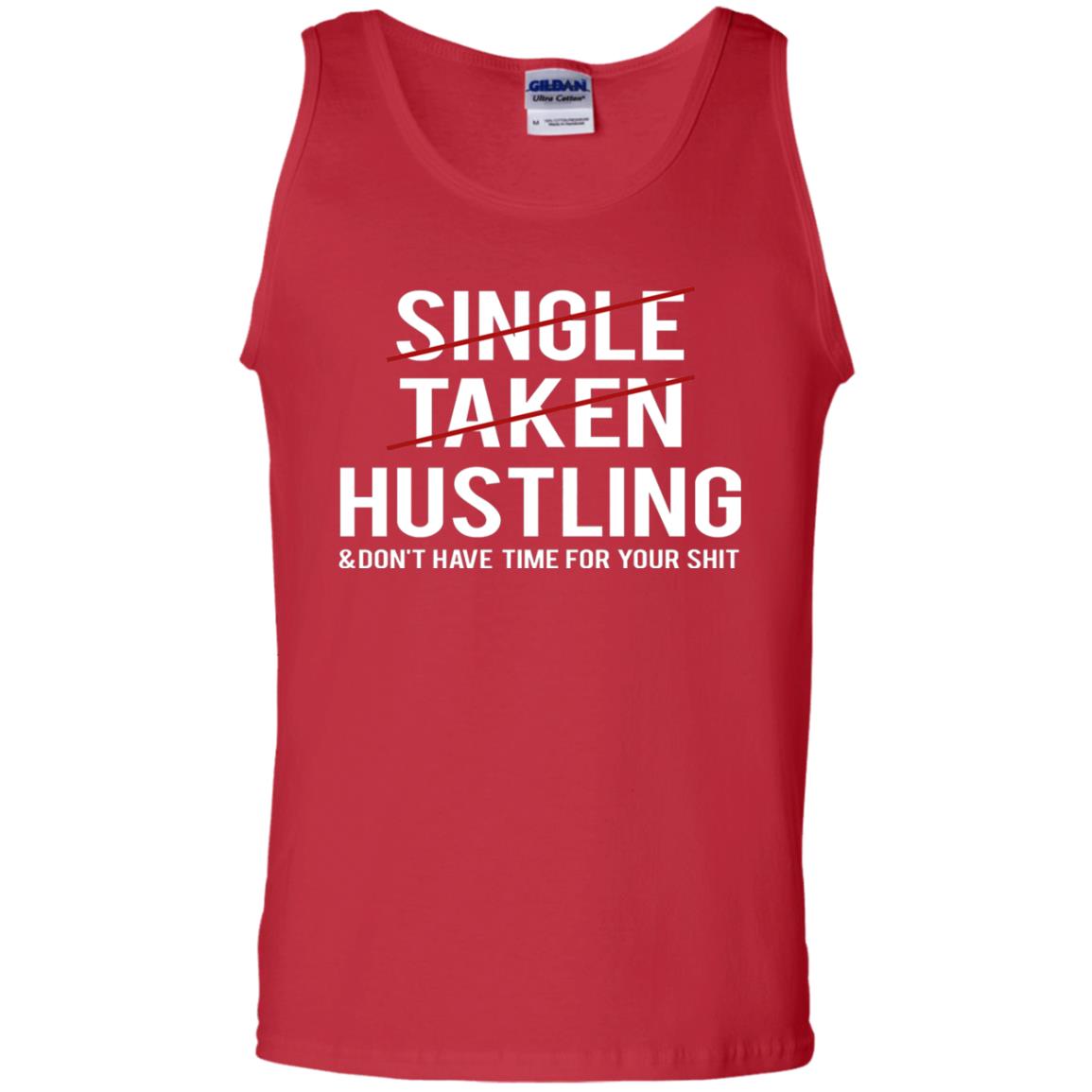 Not Single Not Taken Hustling Funny Saying T-shirt Red