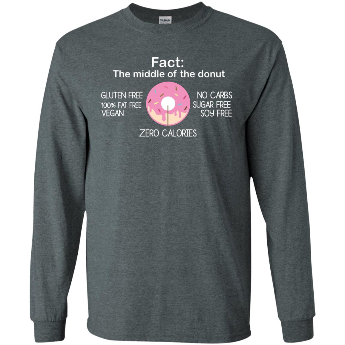 Fact The Middle Of The Donut Zero Calories Shirt Dark Heather