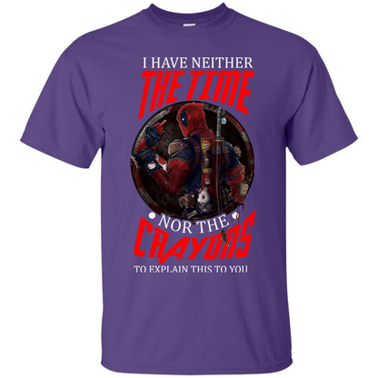 I Have Neither The Time Nor The Crayons To Explain This To You Movie Fan T-shirt Purple