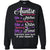 Only An Auntie Can Love You Like A Mother Keep Secrets Like A Sister Behave Like A Friend And Kick Your Butt If You Need ItG180 Gildan Crewneck Pullover Sweatshirt 8 oz.