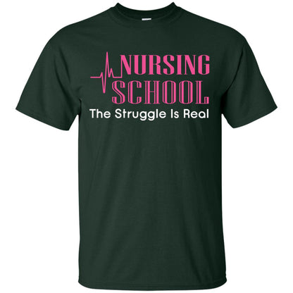 Nursing School The Struggle Is Real Nurse Gift Shirt For Student Forest