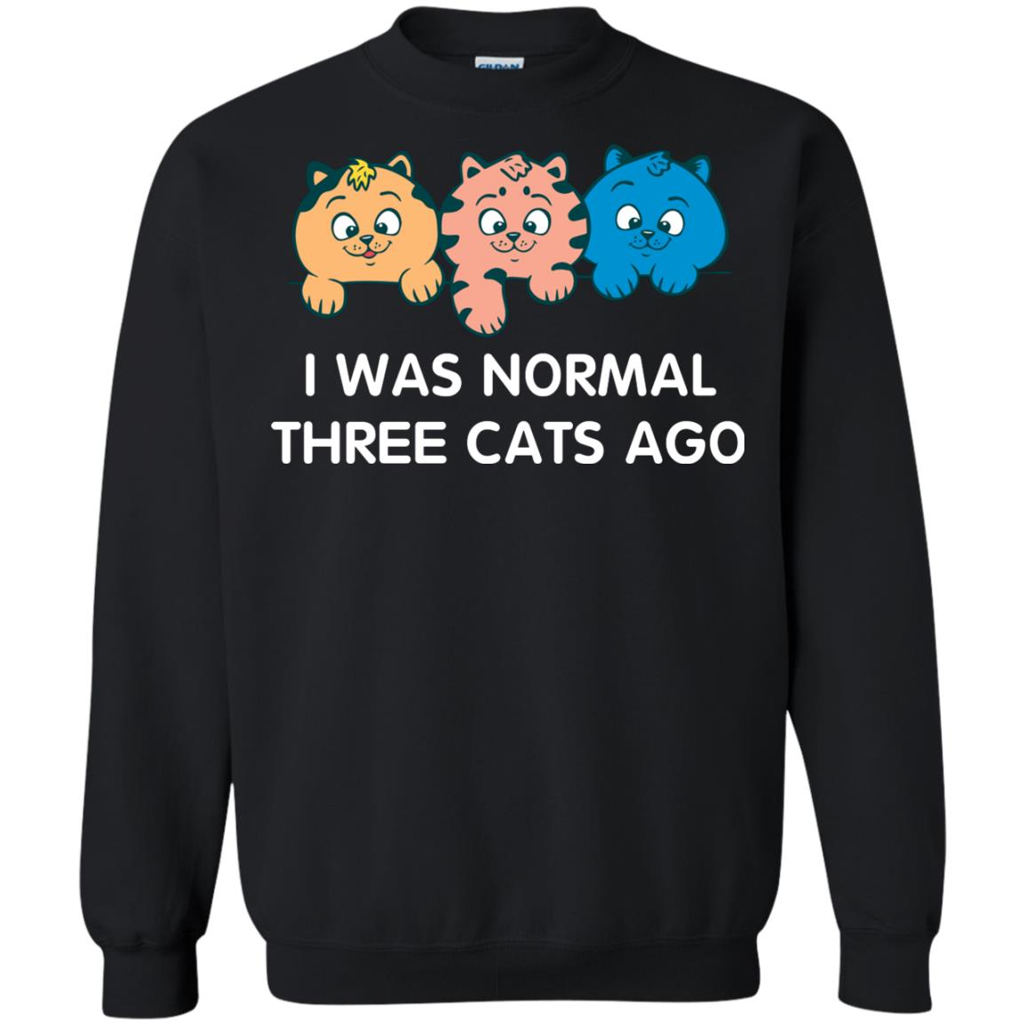 Cat Lover T-shirt I Was Normal Three Cats Ago Black