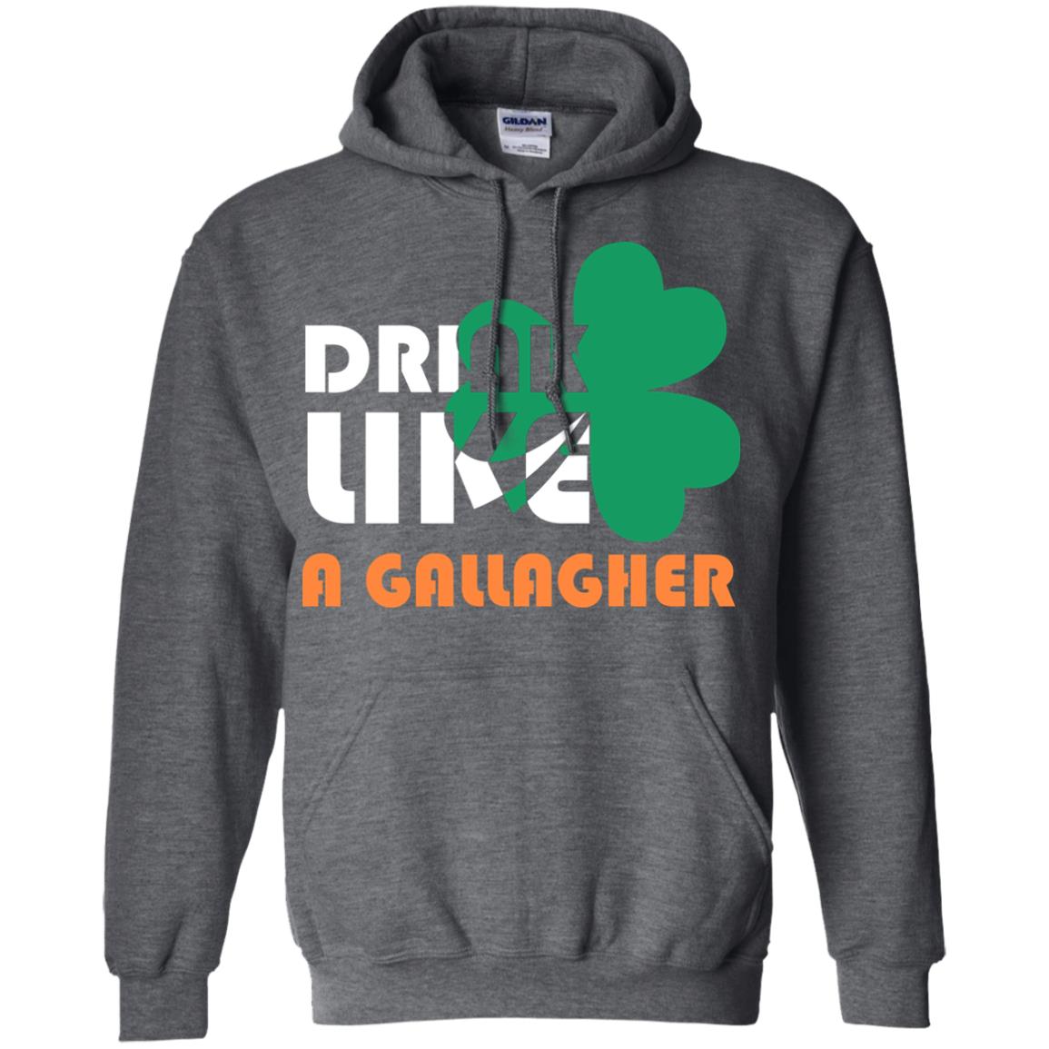 Drink Like A Gallagher Saint Patrick_s Day T-shirt Dark Heather