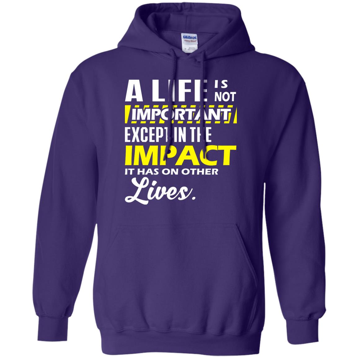 A Life Is Not Important Except In The Impact T-shirt Purple