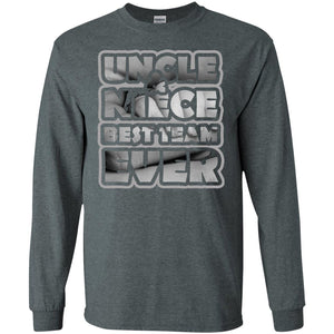 Uncle And Niece Best Team Ever Shirt For Uncle Or NieceG240 Gildan LS Ultra Cotton T-Shirt
