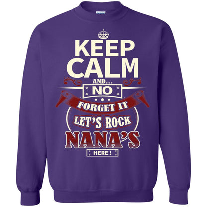 Forget It Let Rock Nana Is Here Nana Shirt Purple