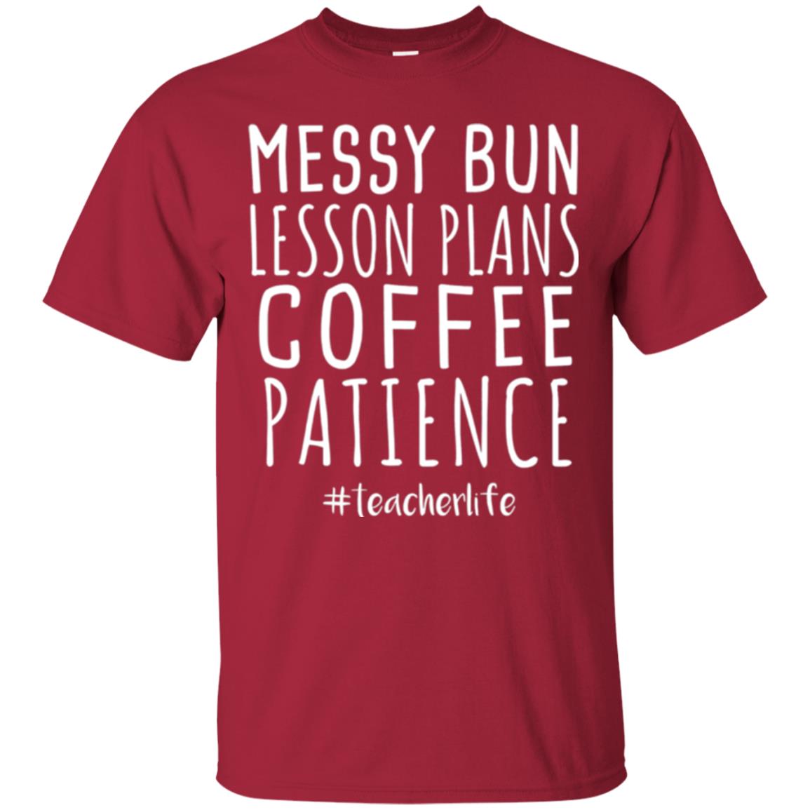 Teacher T-shirt Messy Bun Lesson Plans Coffee Patience Cardinal