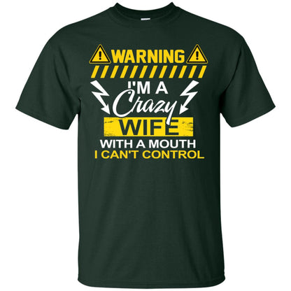 Warning I'm A Crazy Wife With A Mouth I Can't Control Shirt Forest