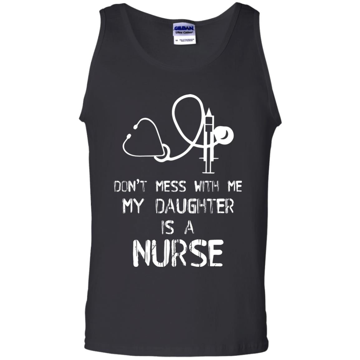 Don’t Mess With Me My Daughter Is A Nurse Funny Nurse Shirt For Parents Black