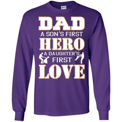 Dad A Son_s First Hero A Daughter_s First Love Daddy Shirt Purple