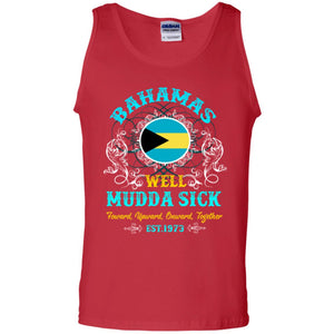 Bahamas Well Mudda Sick Foward Upward Onward Together Est1973 T-shirt
