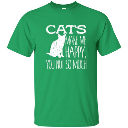 Cat Lover T-shirt Cats Make Me Happy You Not So Much Irish Green