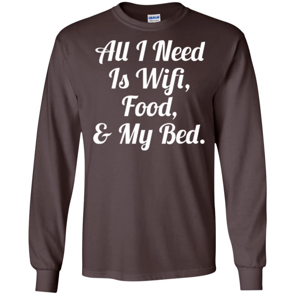 All I Need Is Wifi Food My Bed T-shirt Dark Chocolate