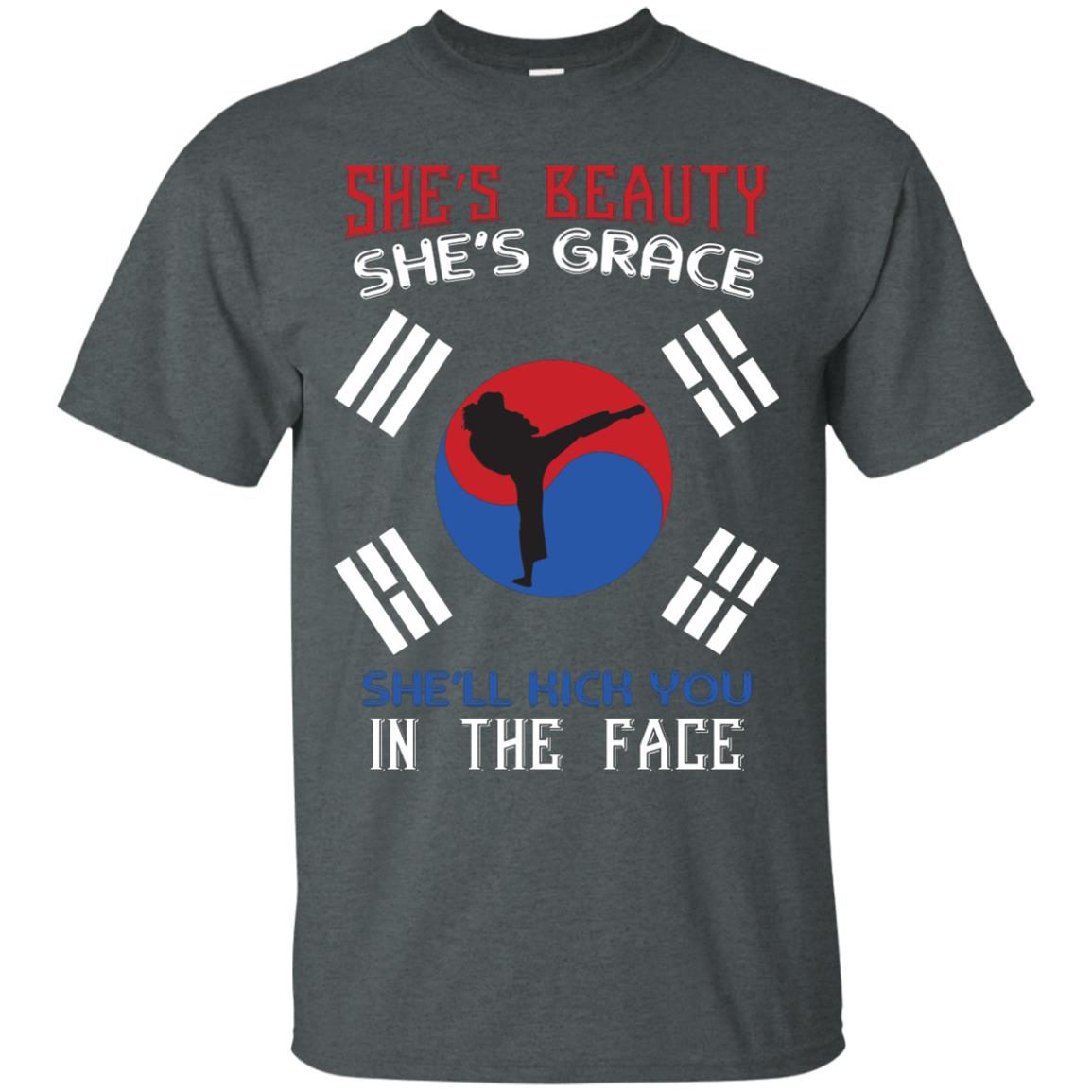 She’s Beauty She’s Grace She’ll Kick You In The Face Taekwondo T-shirt Dark Heather