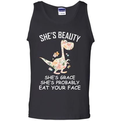 She_s Beauty She_s Grace She_s Probably Eat Your Face Saurus Lover Shirt Black